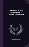 From Pillar to Post 1517000866 Book Cover