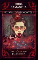 El anillo Viramontes (Panteón de los Escondidos) B0FZV1ZDB7 Book Cover