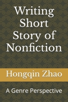 Writing Short Story of Nonfiction: A Genre Perspective B0B9QPJKVY Book Cover