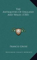 The Antiquities Of England And Wales 1021707732 Book Cover