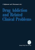 Drug Addiction and Related Clinical Problems 3211826742 Book Cover