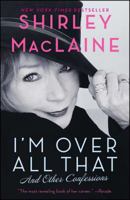 I'm Over All That 1451607296 Book Cover