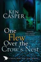 One Flew Over the Crow's Nest 1611943299 Book Cover