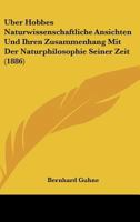 Über Hobbes Naturwissenschaftliche Ansichten Und Ihren Zusammenhang Mit Der Naturphilosophie Seiner Zeit 1168029570 Book Cover