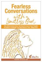 Fearless Conversations with a Limitless God 0984480498 Book Cover