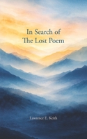 In Search of the Lost Poem 0932222218 Book Cover