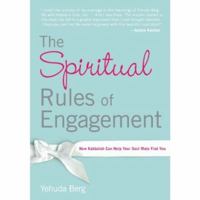 The Spiritual Rules of Engagement: How Kabbalah Can Help Your Soul Mate Find You