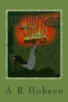 The Dragon Child 1499322909 Book Cover