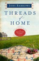 Threads of Home: A Quilting Story (Part 2) 0802409385 Book Cover