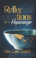Reflections of A Hopemonger 9988902301 Book Cover