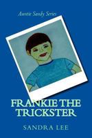 Frankie the Trickster 1490372830 Book Cover