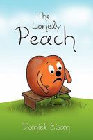 The Lonely Peach 1462856349 Book Cover