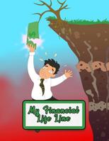 My Financial Life Line: Getting a Strong Handle on My Money 1095406663 Book Cover