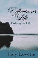 Reflections of Life: Life's Journey 1542862574 Book Cover