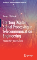 DSP for Telecommunication Engineering : A Lab-Based Course 3030492559 Book Cover
