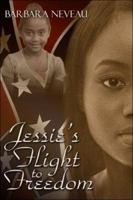 Jessie's Flight To Freedom 142412414X Book Cover