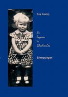 Es begann in Buchwalde: Erinnerungen 3833441194 Book Cover