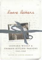 Love Letters: Leonard Woolf and Trekkie Ritchie Parsons, 1941-1968 0701169273 Book Cover
