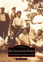 Livradois-Forez (En) avec Gaspard des Montagnes (Mémoire En Images Locaux) (French Edition) 2849100803 Book Cover