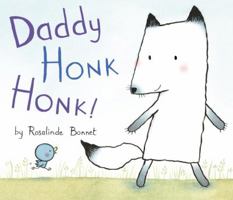 Daddy Honk Honk! 039918676X Book Cover