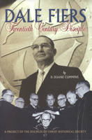 Dale Fiers: Twentieth Century Disciple 0875652786 Book Cover