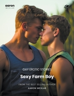 Sexy Farm Boy B0CD17WLPZ Book Cover