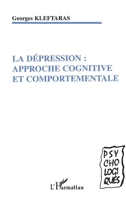 La dépression: Approche cognitive et comportementale 2747562301 Book Cover