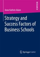 Strategy and Success Factors of Business Schools 3658145188 Book Cover