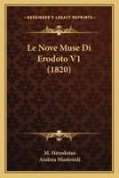 Le Nove Muse Di Erodoto V1 (1820) 1160167788 Book Cover