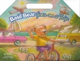 Basil Bear Takes a Trip (Basil Bear Series) 1576731537 Book Cover