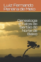 Genealogia e Fatos do Sertão do Norte de Baixo B09BSXYMHP Book Cover