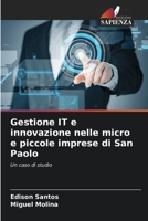 Gestione IT e innovazione nelle micro e piccole imprese di San Paolo 6206367533 Book Cover