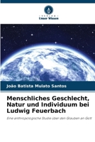 Menschliches Geschlecht, Natur und Individuum bei Ludwig Feuerbach (German Edition) 6208078717 Book Cover