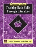 Teaching Basic Skills Through Literature: A Professional's Guide 1557348391 Book Cover