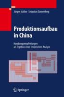 Produktionsaufbau in China: Handlungsempfehlungen ALS Ergebnis Einer Empirischen Analyse 3642222382 Book Cover