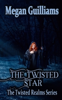 The Twisted Star (The Twisted Realm Series) 1972596004 Book Cover