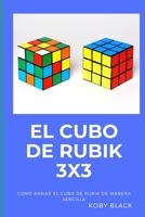 El Cubo de Rubik 3x3 (Versión español) (Spanish Edition) B088T1KF5K Book Cover
