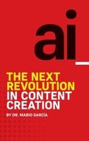 AI: The Next Revolution in Content Creation B0CT6BQT65 Book Cover