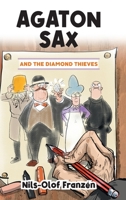 Agaton Sax and the Diamond Thieves 1789827531 Book Cover