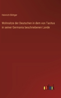 Wohnsitze der Deutschen in dem von Tacitus in seiner Germania beschriebenen Lande (German Edition) 3368527991 Book Cover