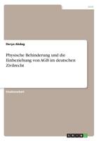 Physische Behinderung und die Einbeziehung von AGB im deutschen Zivilrecht (German Edition) 3668943680 Book Cover