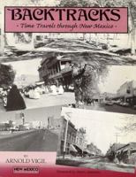 Backtracks: Time Travels Through New Mexico 0937206318 Book Cover