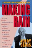 Making Rain: An Adventure in the Law 188759700X Book Cover