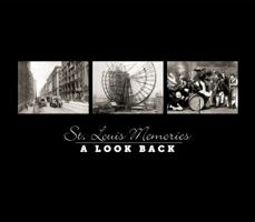 St. Louis Memories A Look Back 098518423X Book Cover