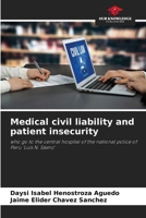 Medical civil liability and patient insecurity 6208037956 Book Cover