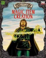 Encyclopaedia Arcane: Magic Item Creation 190457775X Book Cover