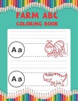 Farm Abc Coloring Book: Best Coloring Book Gift For Kids 1679089587 Book Cover