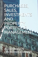 PURCHASES, SALES, INVESTMENTS AND PROPERTY PORTFOLIO MANAGEMENT B09BZJ3YJW Book Cover