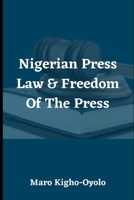 Nigerian Press Law & Freedom of the Press B08QBVMLTV Book Cover