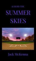 Across the Summer Skies 1736149512 Book Cover